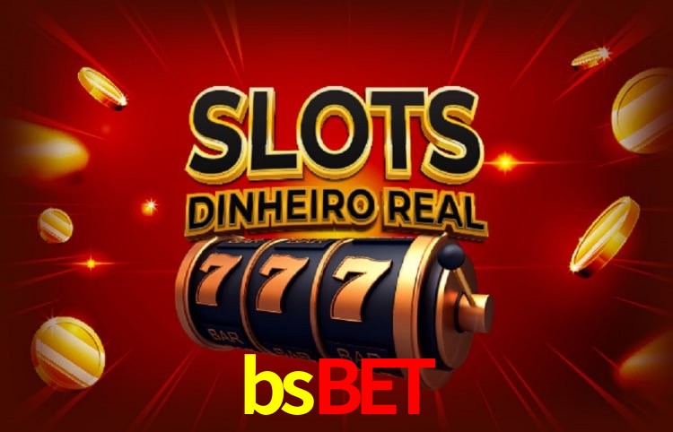 bsbet: Seu Cassino Premiado com Pagamentos Rápidos